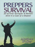 Preppers Survival: 26 Survival Tactiques To Remain Alive In a Case of a Disaster