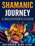 Shamanic Journey: A Beginners Guide