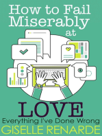 How to Fail Miserably at Love