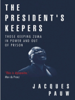 The President's Keepers: Those keeping Zuma in power and out of prison