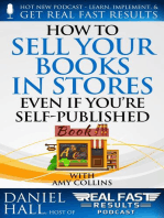 How to Sell Your Books in Stores Even if You’re Self-Published: Real Fast Results, #71