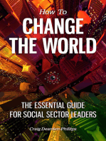How to Change the World: The Essential Guide for Social Sector Leaders