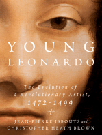 Young Leonardo: The Evolution of a Revolutionary Artist, 1472-1499