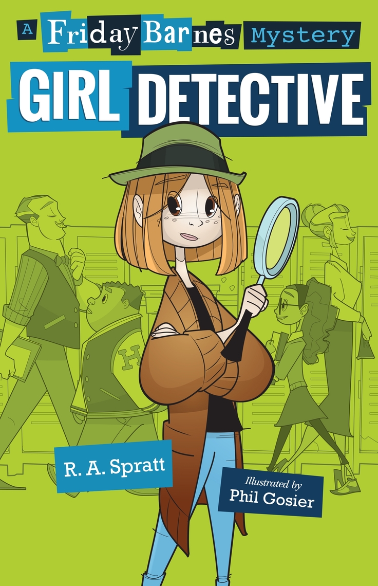 read-girl-detective-a-friday-barnes-mystery-online-by-r-a-spratt-and