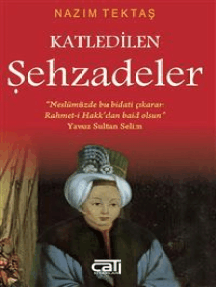 Read Katledilen Sehzadeler Online By Nazim Tektas Books