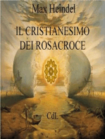 Il Cristianesimo dei Rosacroce: XX Lezioni di Max Heindel