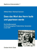 Dass das Wort des Herrn laufe und gepriesen werde: Die Schrifttumsarbeit im Bund Evangelisch-Freikirchlicher Gemeinden in der DDR