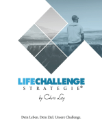Die Life Challenge Strategie®: Dein Leben. Dein Ziel. Unsere Challenge.