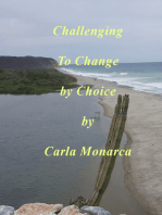 Challenging to Change by Choice
