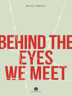 Behind The Eyes We Meet