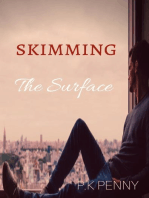 Skimming The Surface