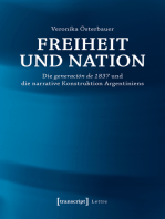 Freiheit und Nation: Die generación de 1837 und die narrative Konstruktion Argentiniens