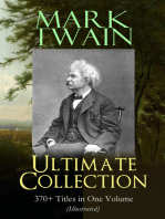 MARK TWAIN Ultimate Collection: 370+ Titles in One Volume (Illustrated): The Adventures of Tom Sawyer & Huckleberry Finn, The Prince and the Pauper, The £1,000,000 Bank Note, A Horse's Tale, Yankee in King Arthur's Court, The Innocents Abroad, Life on the Mississippi…
