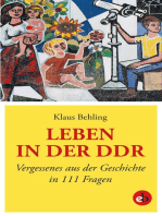 Leben in der DDR: Vergessenes aus der Geschichte in 111 Fragen