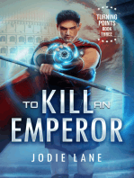 To Kill An Emperor: Turning Points, #4