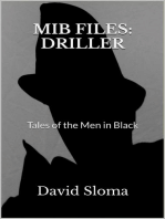 Mib Files: Driller - Tales Of The Men In Black: MIB Files - Tales of the Men In Black, #8