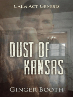 Dust of Kansas: Calm Act Genesis, #2