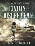 Civilly Disobedient: Calm Act Genesis, #1