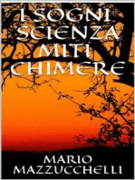 I sogni - scienza - miti - chimere