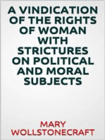 A vindication of the rights of woman with strictures on political and moral subjects