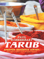 Tarub - Bagdads berühmte Köchin: Arabischer Kulturroman