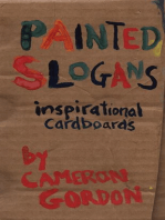 Painted Slogans: Inspirational Cardboards: Painted slogans