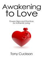 Awakening to Love: Powers, Signs and Practices for Living the Authentic Life