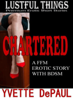 Chartered:A FFM Erotic Story with BDSM