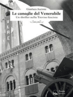 Le canaglie del Venerabile: Un thriller nella Treviso fascista