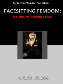 Facesitting Femdom: Sitting on Richard's Face! by Dark Rider (Ebook