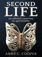 Second Life: An Atheist's Journey to Spirituality