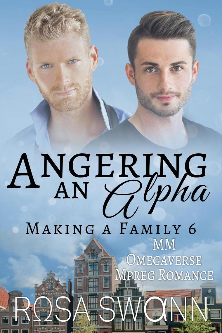 Angering an Alpha: MM Omegaverse Mpreg Romance by Rosa Swann (Ebook ...
