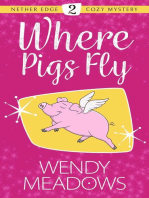 Where Pigs Fly: Nether Edge Cozy Mystery, #2