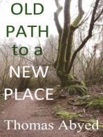 Old Path to a New Place