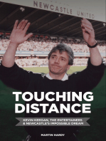 Touching Distance: Kevin Keegan, The Entertainers & Newcastle's Impossible Dream