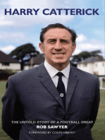 Harry Catterick: The Untold Story of a Football Great