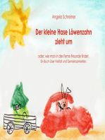 Der kleine Hase Löwenzahn zieht um: oder: wie man Freunde in der Ferne findet