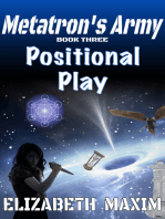 Positional Play (Metatron's Army, Book 4)