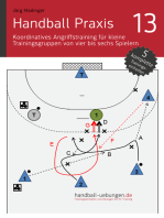 Handball Praxis 13 – Koordinatives Angriffstraining für kleine Trainingsgruppen von vier bis sechs Spielern: Handball Fachliteratur