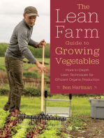 The Lean Farm Guide to Growing Vegetables: More In-Depth Lean Techniques for Efficient Organic Production
