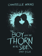 The Boy With The Thorn In His Side - Part Four: The Boy With The Thorn In His Side, #4