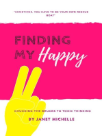Finding My Happy: Chucking the Deuces to Toxic Thinking
