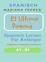 Spanisch: El Ultimo Poema: Spanisch Lernen Für Anfänger: Compact  Lernkrimi Spanisch