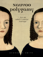 Nauvoo Polygamy: "…but we called it celestial marriage"