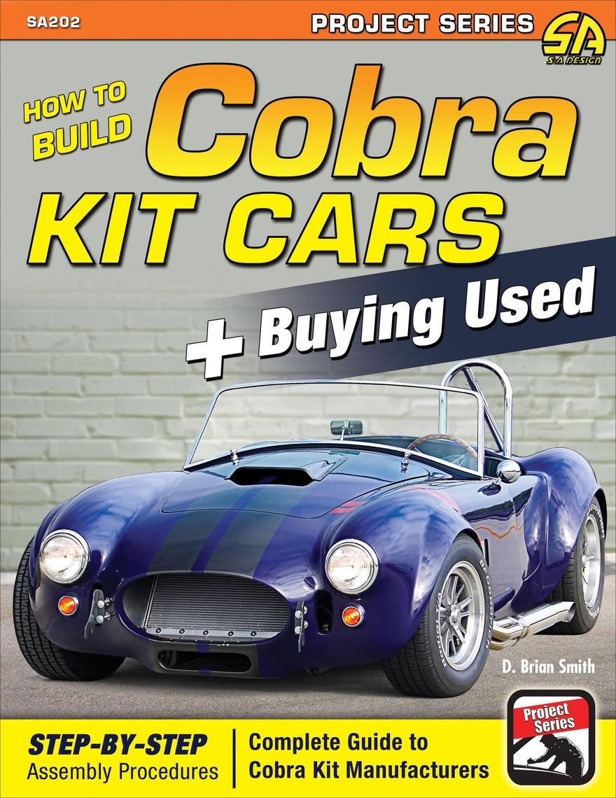 How to Build Cobra Kit Cars & Buying Used by D. Brian Smith - Ebook ...