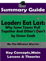 Summary Guide: Leaders Eat Last: Why Some Teams Pull Together and Others Don't: by Simon Sinek | The Mindset Warrior Summary Guide: ( Leadership, Company Culture, Entrepreneurship, Productivity )