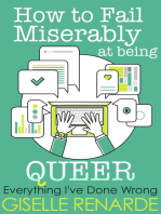 How to Fail Miserably at Being Queer