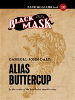 Alias Buttercup: Race Williams #10 (Black Mask)