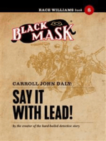 Say It With Lead!