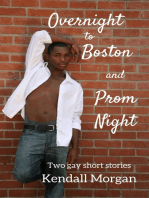 Overnight to Boston and Prom Night